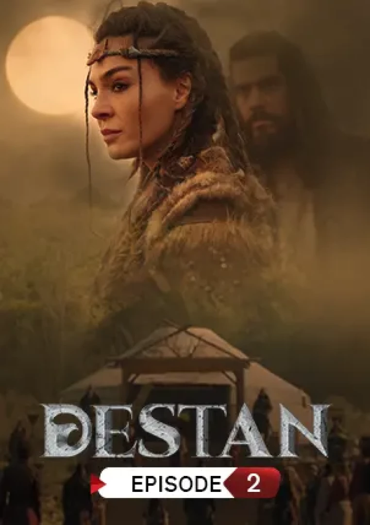 Destan episode 2
