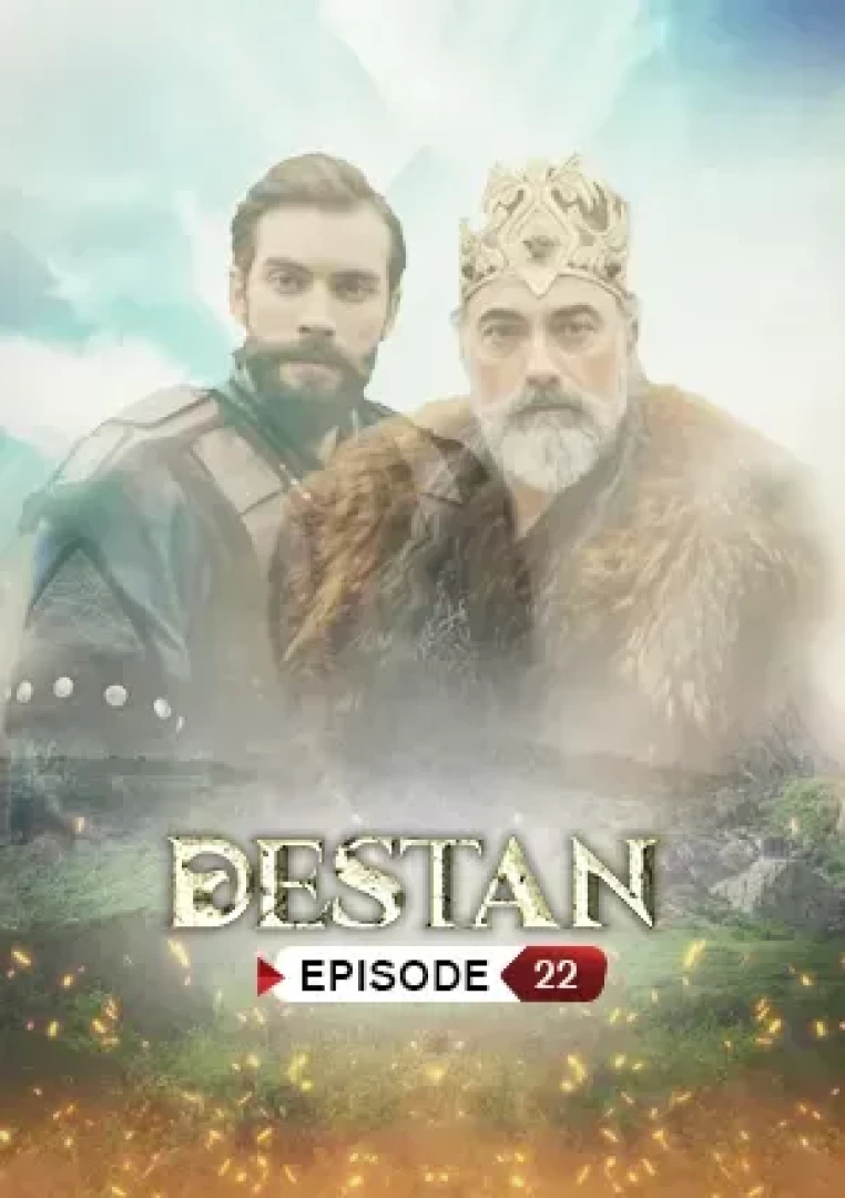 Destan Episode 22